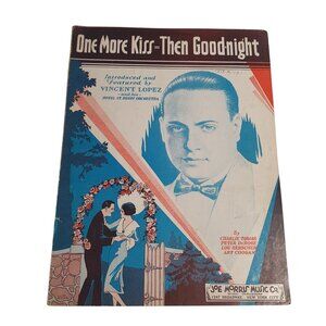 One More Kiss Then Goodnight Sheet Music Vincent Lopez Joe Morris Music Co 1931